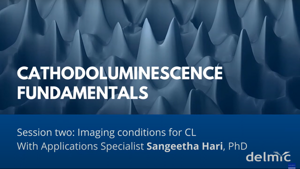 Cathodoluminescence fundamentals - Part 2 : Imaging conditions for CL