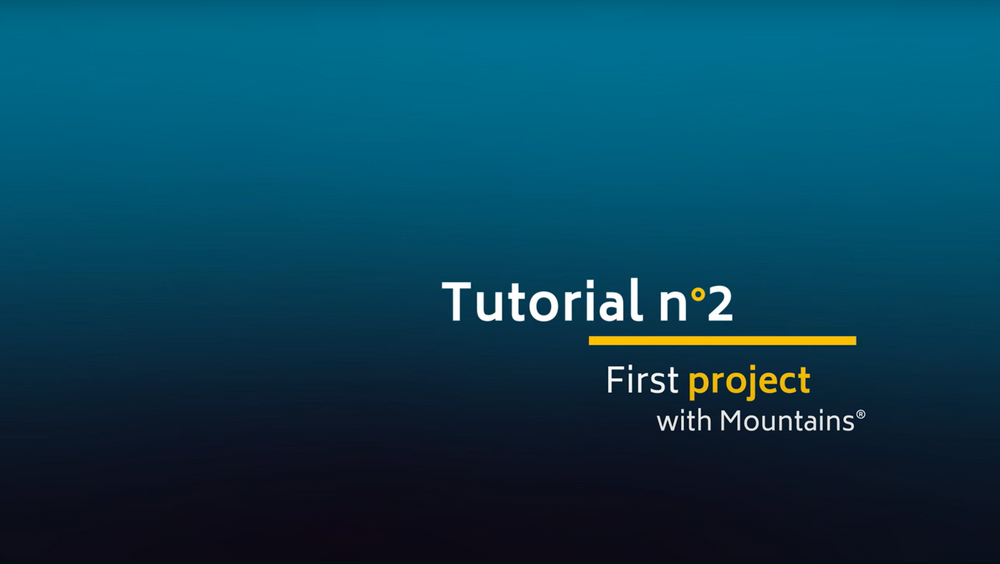 Mountains® Tutorial 2 | First project with Mountains®